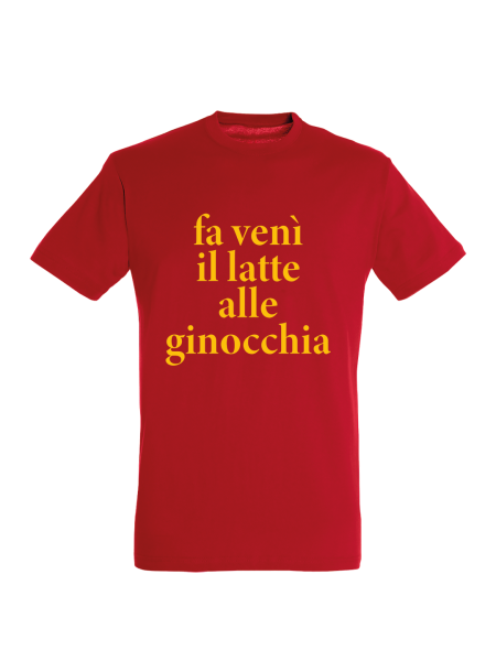 Maglietta unisex personalizzata con frase in romano fa venì il latte alle ginocchia
