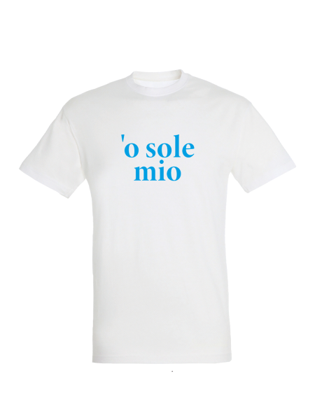 Maglietta unisex personalizzata con frase in napoletano o'sole mio