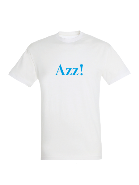 Maglietta unisex personalizzata con frase in napoletano azz