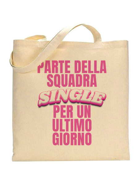 Shopper in cotone naturale 38 x 42 con grafica originale addio al nubilato parte della squadra single per un ultimo giorno